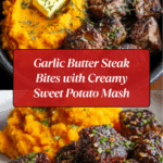 Garlic Butter Steak Bites with Sweet Potato Mash Recipe